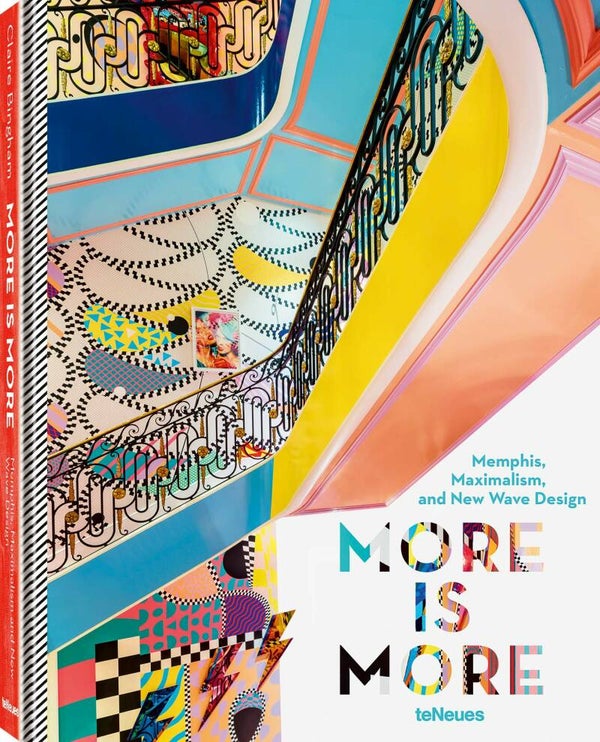 Claire Bingham; More is More, Memphis, Maximalism, and New Wave Design