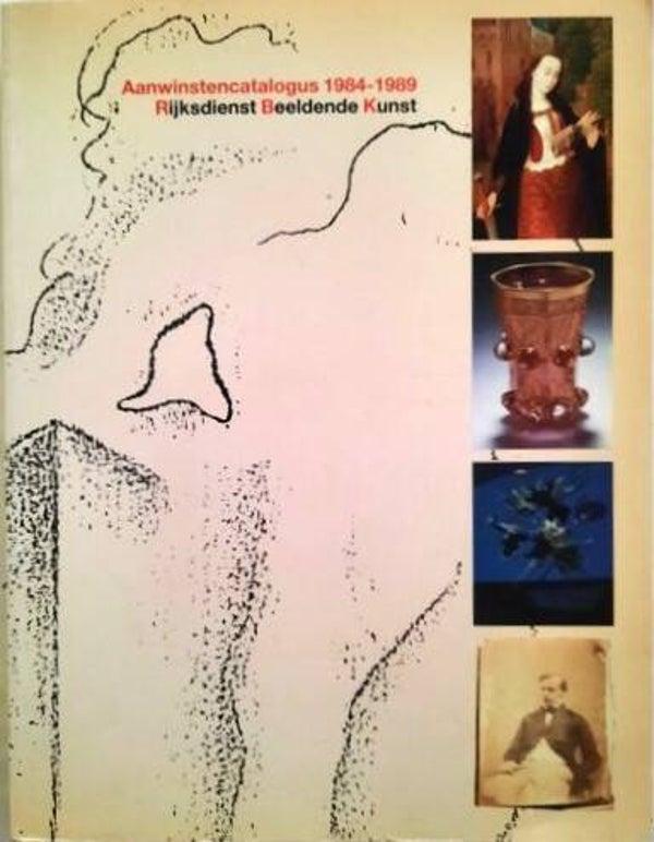 Aanwinstencatalogus 1984-1989 Rijksdienst Beeldende Kunst
