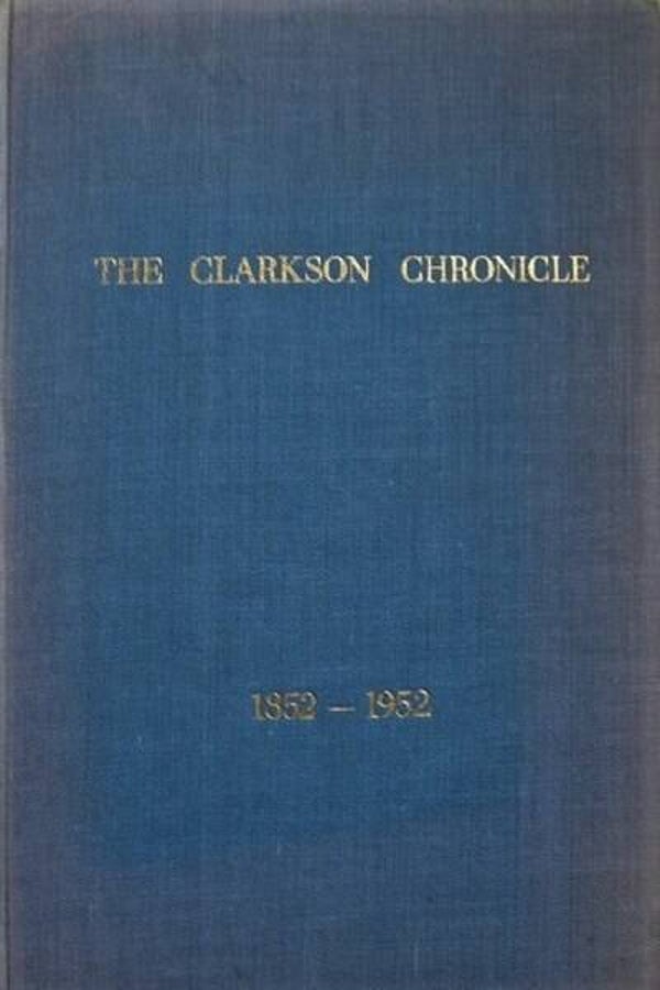 Anoniem - The Clarkson Chronicle 1852 - 1952