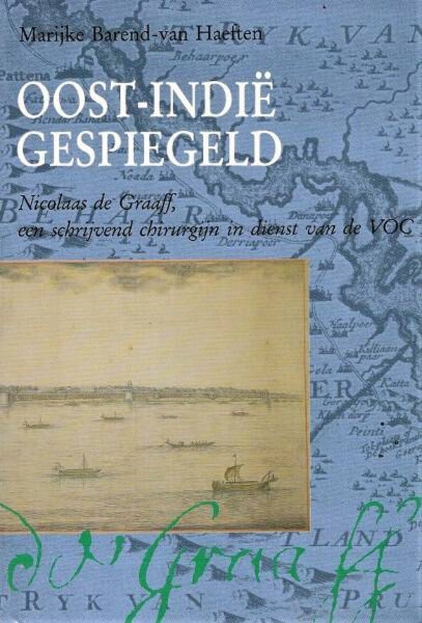 Barend-van Haeften - Oost-Indie gespiegeld. VOC.