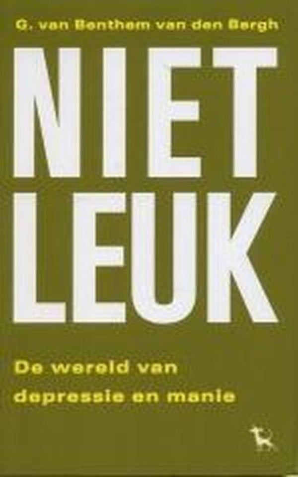 Benthem van den Bergh - Niet leuk. De wereld van depressie en manie.