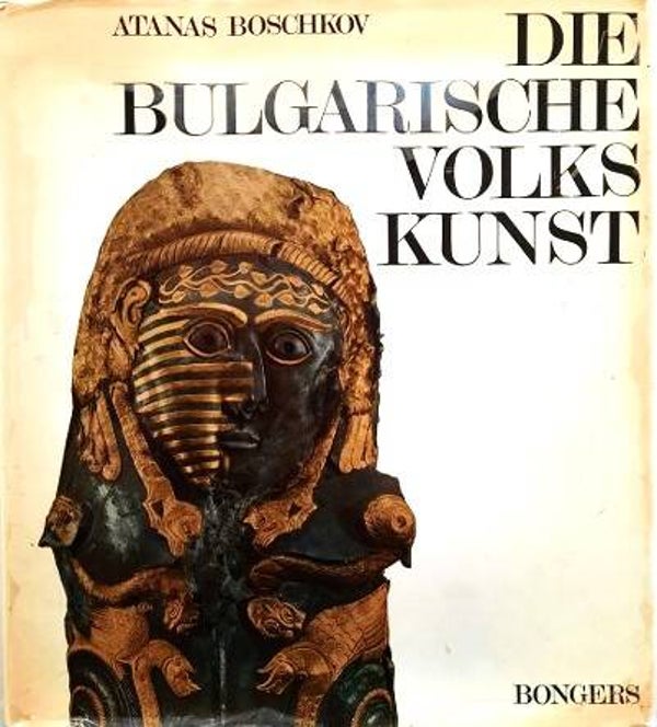 Boschkov - Die Bulgarische Volkskunst