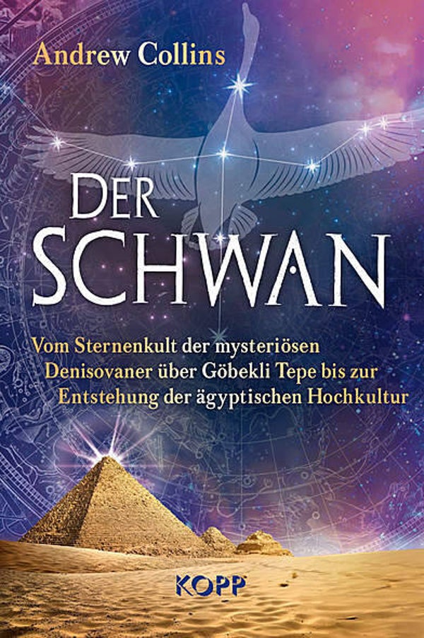 Collins - Der Schwan: Vom Sternenkult der mysteriösen Denisovaner....