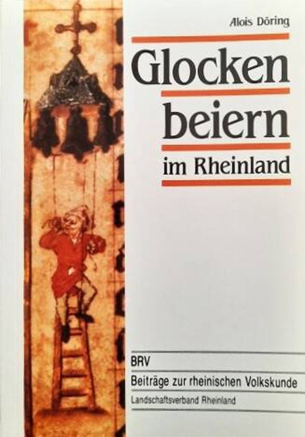 Döring - Glocken beiern im Rheinland (Luidklokken, Belluiden)