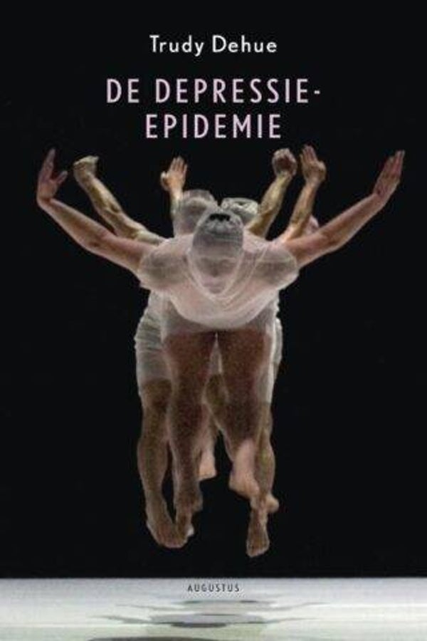 Dehue - De Depressie-Epidemie