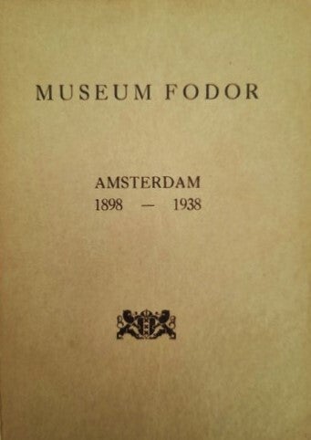 Noord-Holland / Eck - Museum Fodor Amsterdam 1898-1938