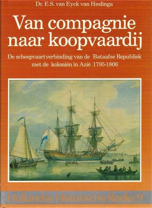 Eyck van Heslinga - Van compagnie naar koopvaardij