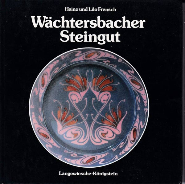 Frensch - Wächtersbacher Steingut. (Waechtersbacher)