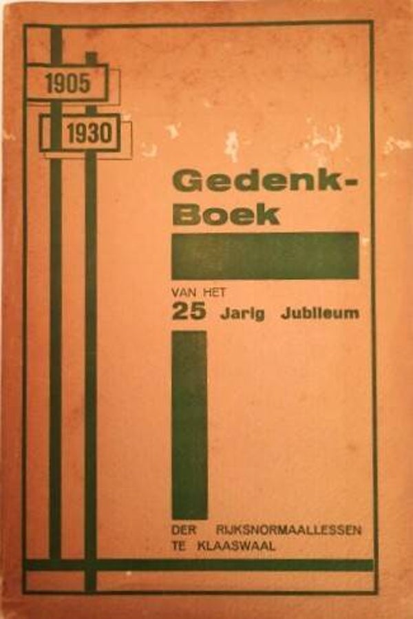 Zuid-Holland / Gedenkboek van het 25-jarig jubileum de Rijksnormaallessen te Klaaswaal 1905-1930