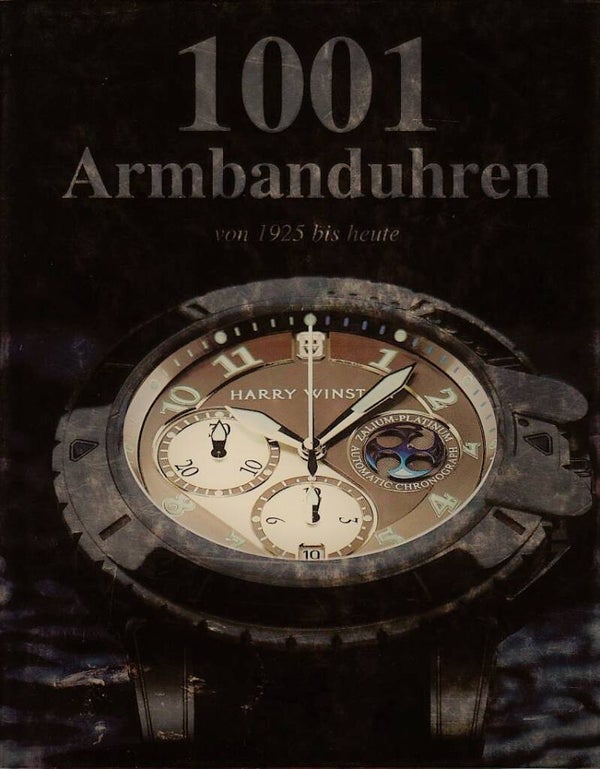 Häussermann - 1001 armbanduhren von 1925 bis heute