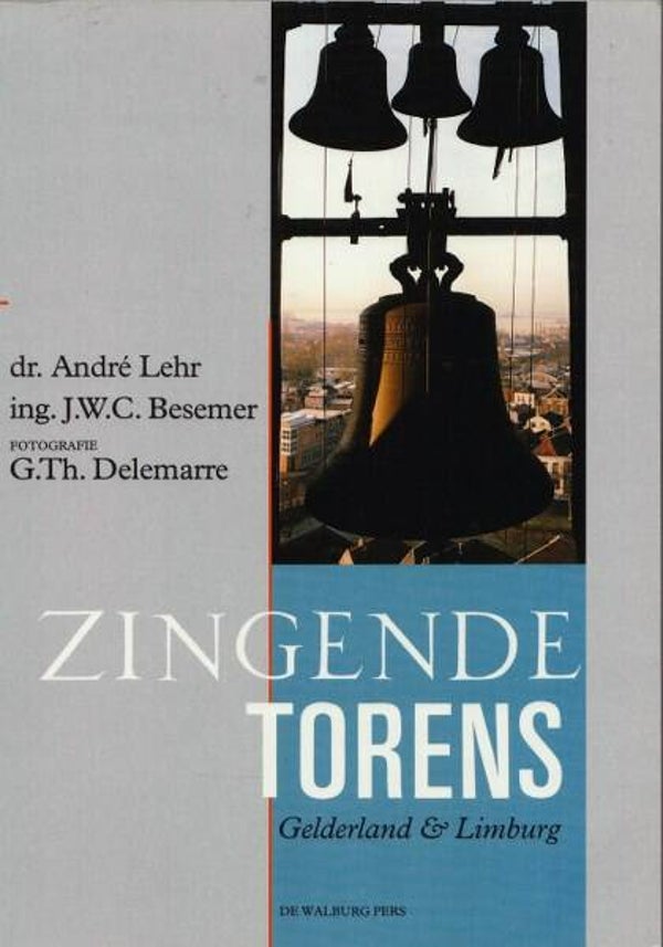 Lehr - Zingende torens - Gelderland en Limburg