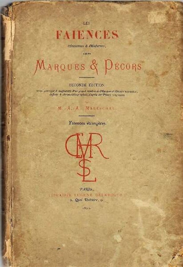 Mareschal - Les faiences anciennes & modernes