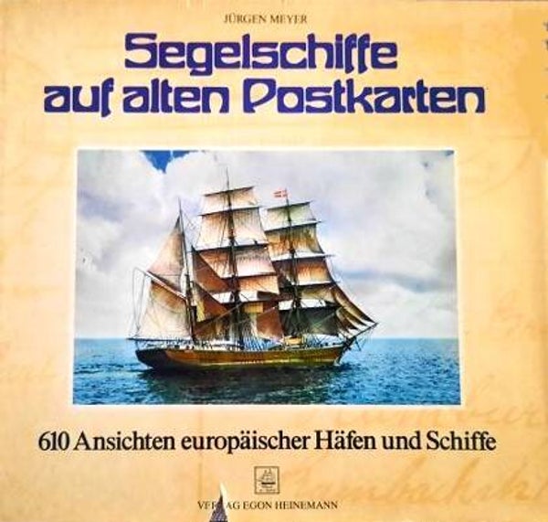 Meyer - Segelschiffe auf alten Postkarten
