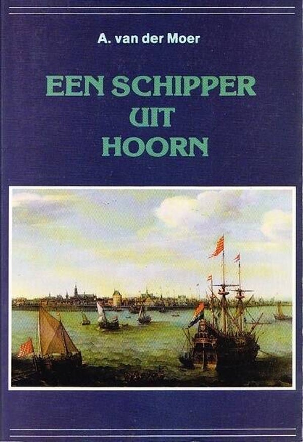 Moer - Een schipper uit Hoorn