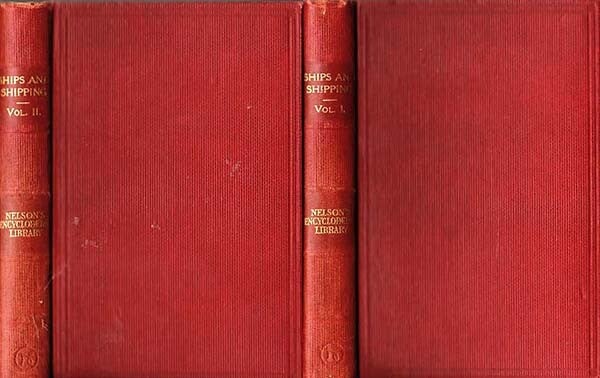 NELSONS Encyclopaedic Library - Ships and Shipping, 1913