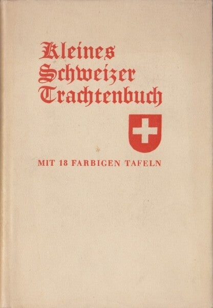 Nikolas - Kleines Schweizer Trachtenbuch (Zeldzaam)