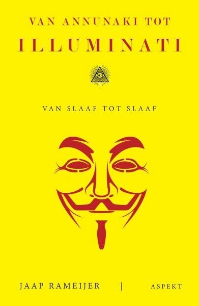Rameijer - Van Annunaki tot Illuminati