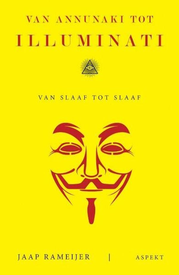 Rameijer - Van Annunaki tot Illuminati