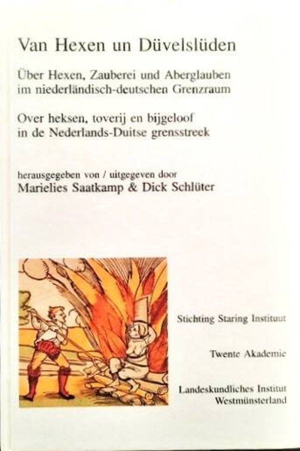 Saatkamp - Van Hexen un Düvelslüden. Over heksen, toverij en bigeloof