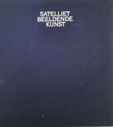 Satelliet Beeldende Kunst (1991) - Luxe Fotoboek o.l.v. Paul Huf