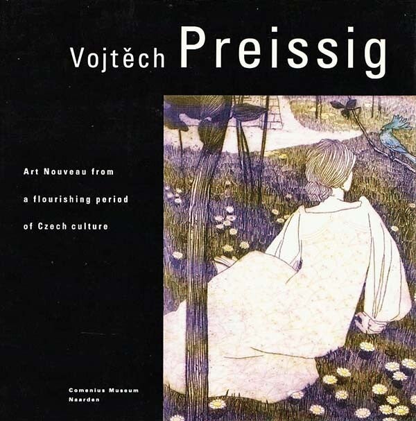 Vojtech Preissig - Art nouveau from a florishing period of Czech culture