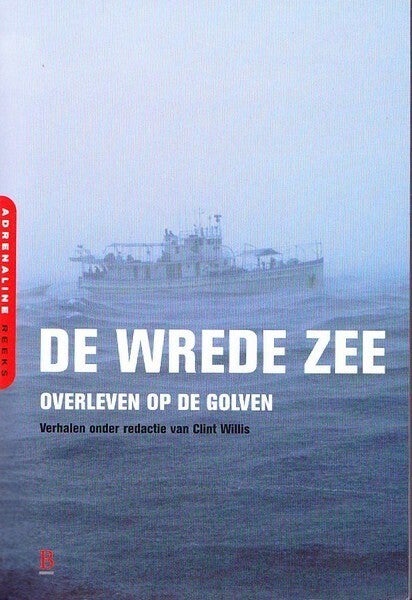 Willis - De wrede zee. Overleven op de golven