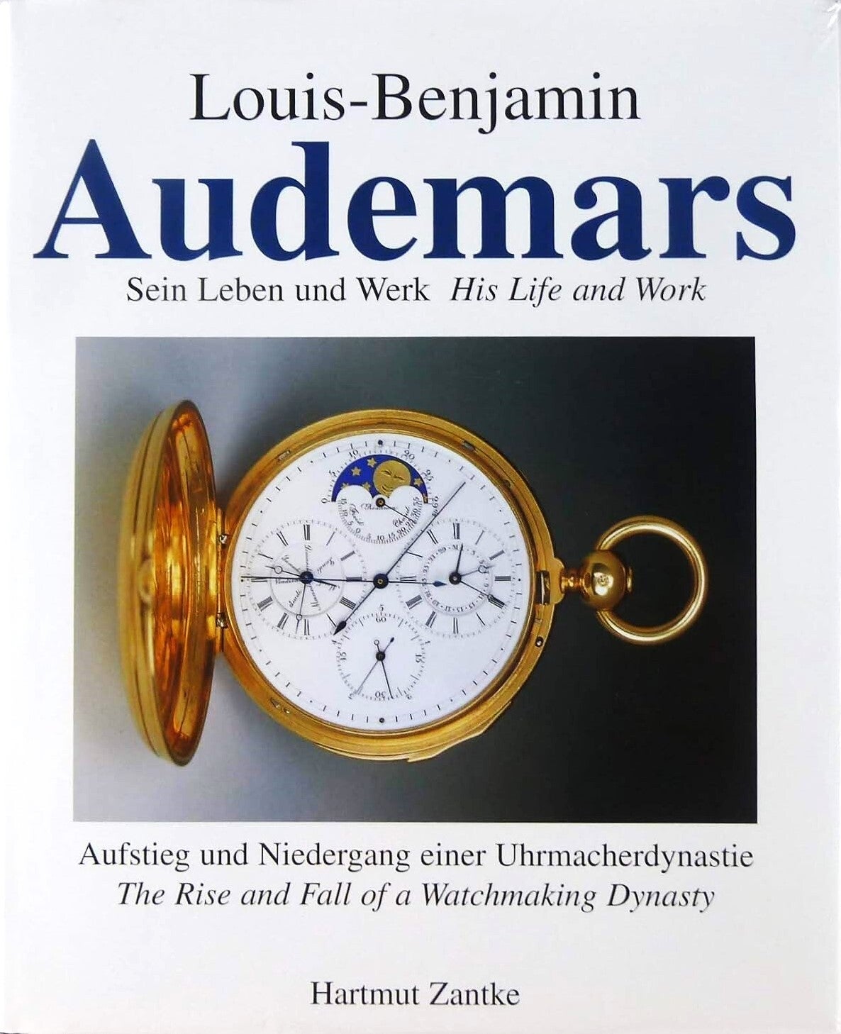 Zantke - Louis-Benjamin Audemars: Sein Leben und Werk