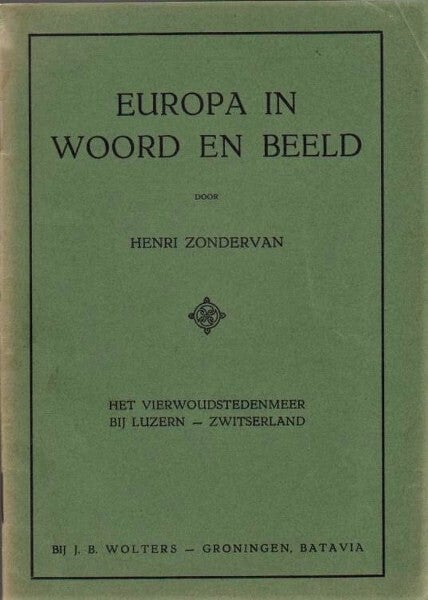 Zondervan - Het Vierwoudenstedenmeer bij Luzern - Zwitserland. Toelichting bij de schoolplaat