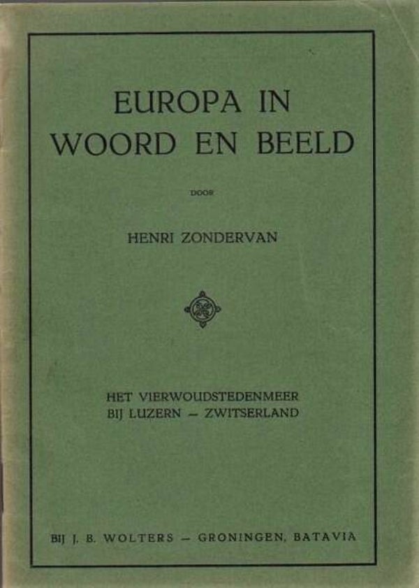 Zondervan - Het Vierwoudenstedenmeer bij Luzern - Zwitserland. Toelichting bij de schoolplaat