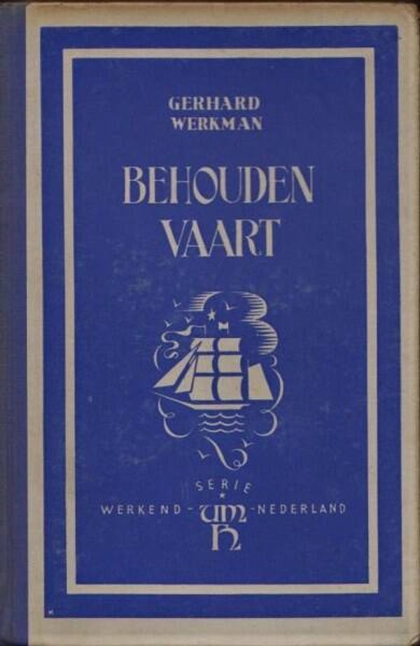 Werkman - Behouden vaart