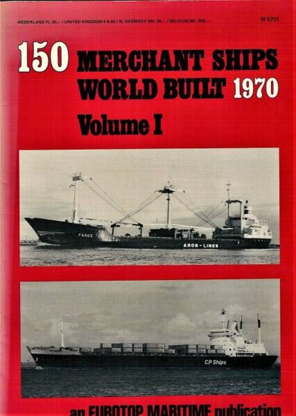 150 Merchant Ships World Build 1970. Volume I