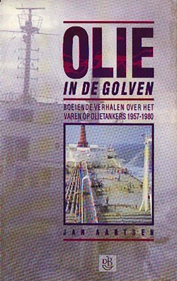 Aartsen - Olie in de golven (Olietankers)
