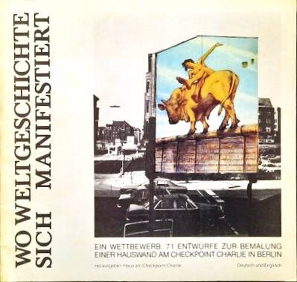 Zeldzaam boek: Hildebrandt - Wo Weltgeschichte sich manifestiert - Checkpoint Charlie Berlin