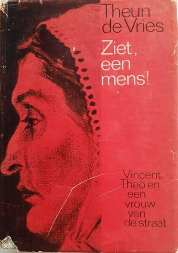 Vries - Ziet, een mens. Vincent van Gogh