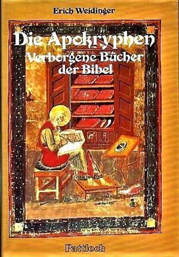 Weidinger - Die Apokryphen. Verborgene Bucher der Bibel