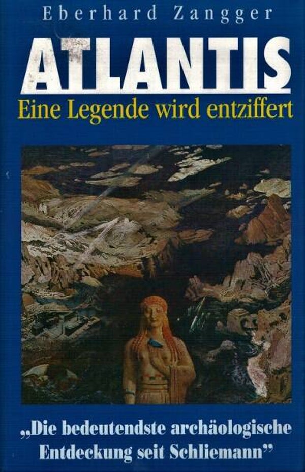 Zangger - Atlantis. Eine Legende wird entziffert