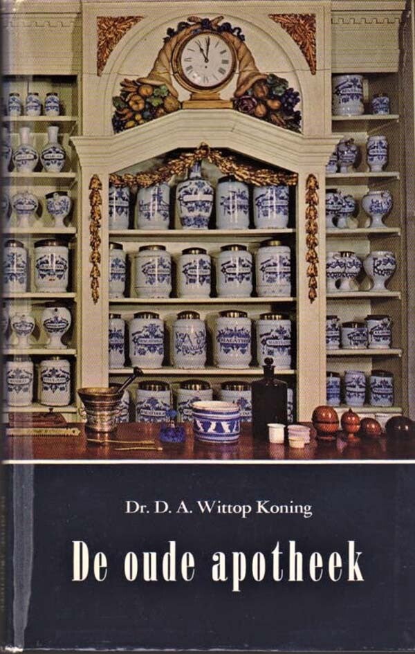 Wittop Koning - De oude apotheek