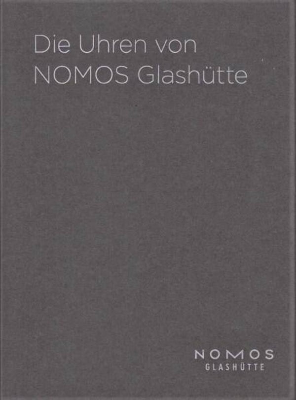 Borowski - Die Uhren von NOMOS Glashütte (Horloges)