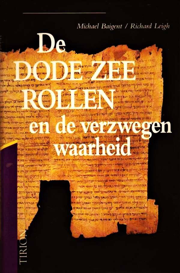 Baigent - De Dode-Zeerollen en de verzwegen waarheid