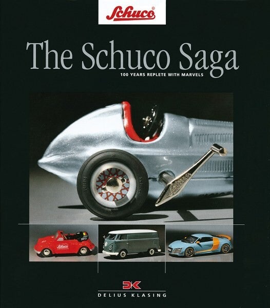 Berse - The Schuco Saga. 100 Years of Replete with Marvels. (Blikken speelgoed)