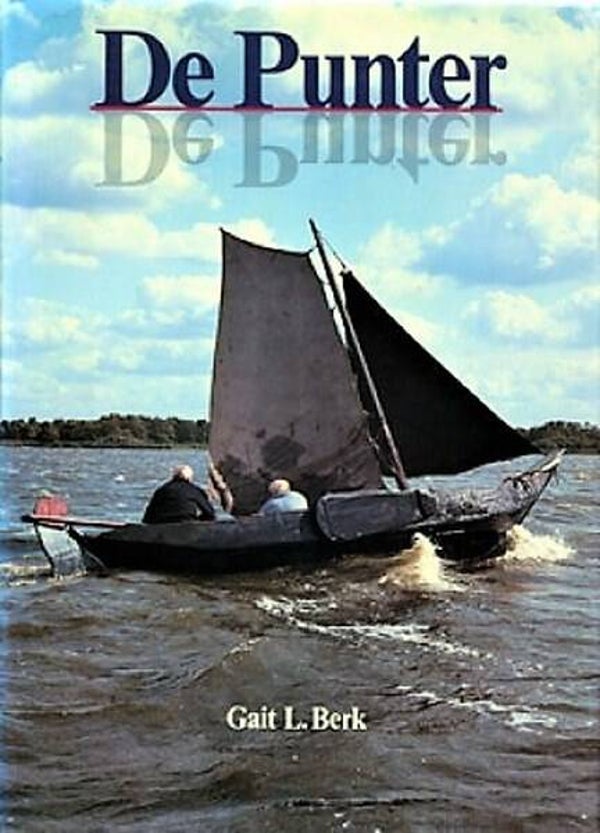 Berk - De Punter.  Een scheepje geschikt voor de wijde wereld