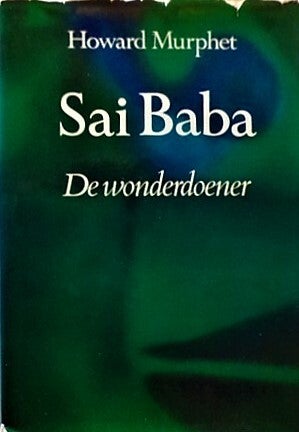 Murphet - Sai Baba - De wonderdoener