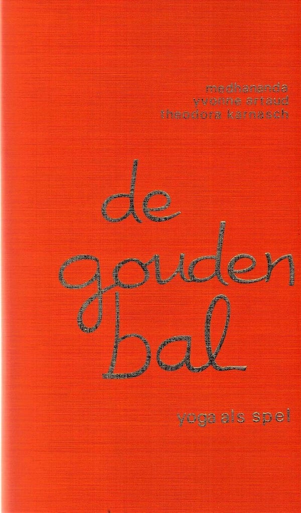 Medhananda – De gouden bal. Yoga als spel