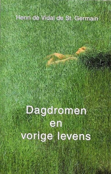Vidal de St. Germain - Dagdromen en vorige levens