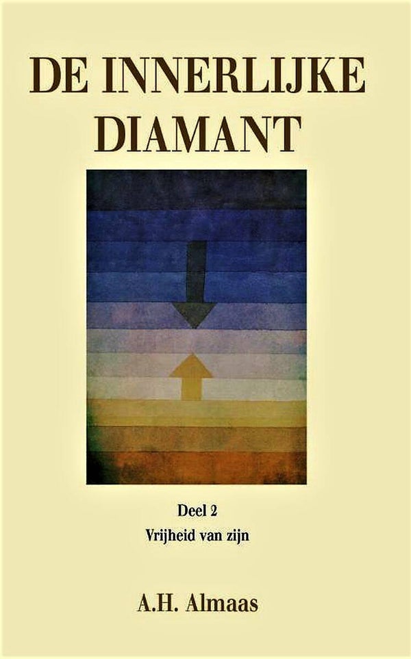 Almaas - De innerlijke diamant. Deel 2