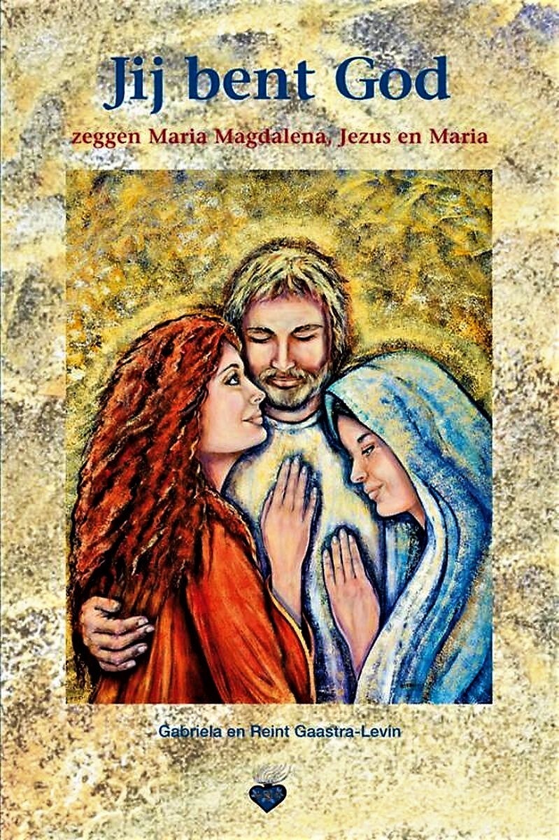 Gaastra - Jij bent God zeggen Maria Magdalena, Jezus en Maria