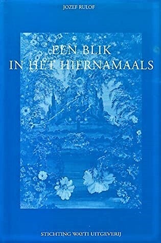 Rulof - Een blik in het hiernamaals