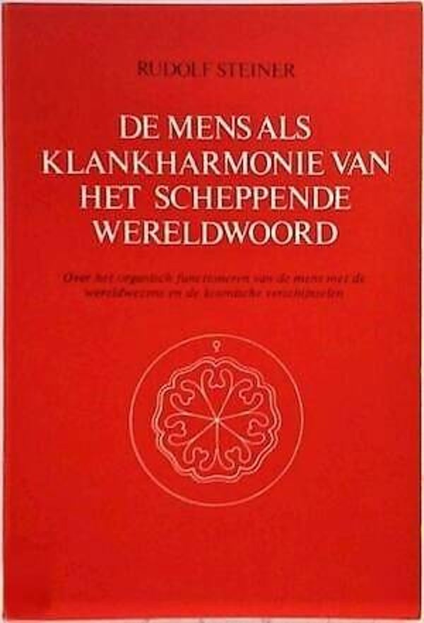 Steiner – De mens als klankharmonie van het scheppend wereldwoord.