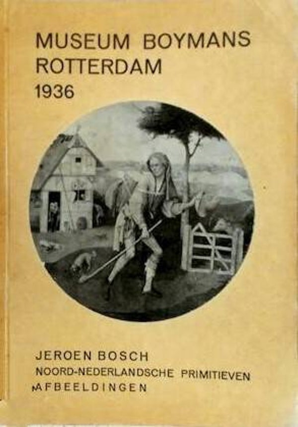 Museum Boymans Rotterdam 1936 Jeroen Bosch e.v.