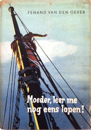 Oever – Moeder, leer me nog eens lopen! (Walvisvangst)
